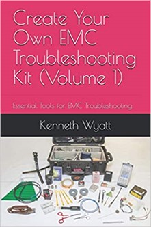 Fixing issues, minimizing costs and building a kit sure to be the envy of other engineers are the focus of a new book by EMC guru Kenneth Wyatt. Source: Amazon
